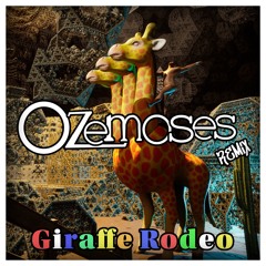 DeemZoo - Giraffe Rodeo (Ozemoses Remix)