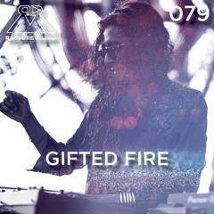 Rapture Radio 079 // Gifted Fire