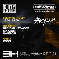 28.07.23 DIRTY SESSIONZ RADIOSHOW on BEYOND RADIO (UK)