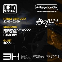 28.07.23 DIRTY SESSIONZ RADIOSHOW on BEYOND RADIO (UK)