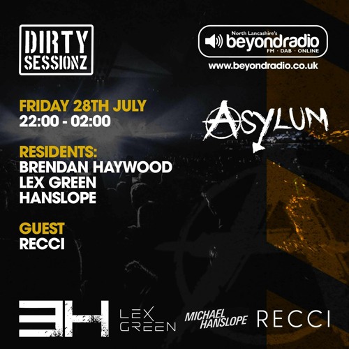 28.07.23 DIRTY SESSIONZ RADIOSHOW on BEYOND RADIO (UK)