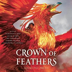 View EBOOK 📄 Crown of Feathers by  Nicki Pau Preto,Samantha Desz,Jacques Roy,Joy Osm