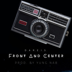 Front And Center (Prod. By Yung Nab)