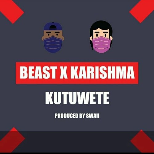 Beast Tshasimana x Karishma - Kutuwete
