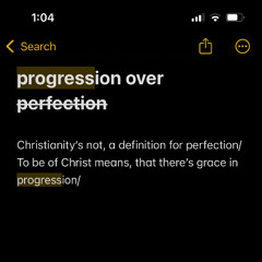 PROGRESSION OVER PERFECTION