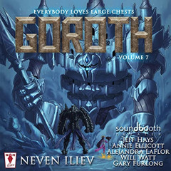 [Free] PDF 💌 Goroth: Everybody Loves Large Chests, Book 7 by  Neven Iliev,Jeff Hays,