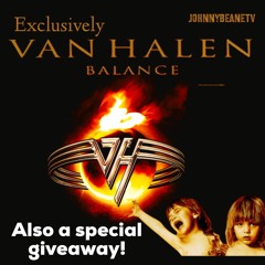 Exclusively Van Halen LIVE! Balance Album; Steven Rosen, Neil Zlozower Signed Giveaway! 1/24/23