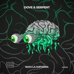 Dove & Serpent - Bata La Guitarra