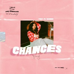 chances (feat. DCMBR)