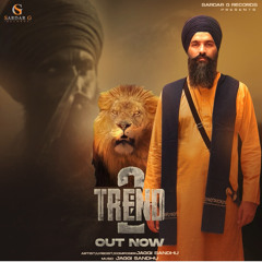 Trend 2 || Jaggi Sandhu || Official New Song 2024 || Sardar G Records