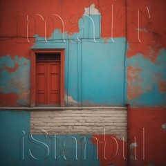 M.A.L.T - Istanbul (Original Mix)