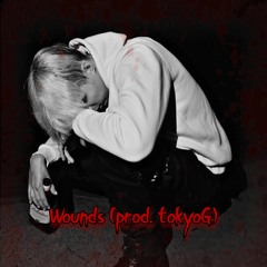Wounds (prod. tokyoG)
