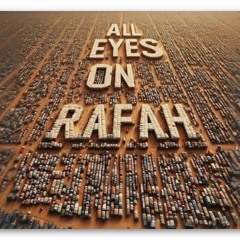 All Eyes on Rafah II
