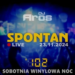 SPONTAN #102: Sobotnia winylowa noc | LIVE · 23.11.2024