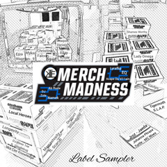 Merch Madness (EqBlessGevity Mix) [feat. Abstract Rude, Namek, Shames Worthy, Joaquin Daniels, Destruct, Turtle, Lyraflip & Ellay Khule]