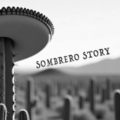 Sombrero Story