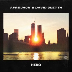 Afrojack & David Guetta - Hero [OUT NOW]