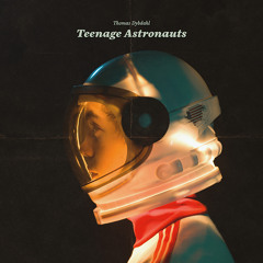 Teenage Astronauts (String Reprise)