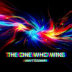 The One Who Wins