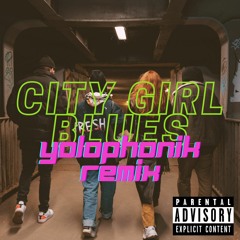 City Girl Blues (Yolophonik Remix)