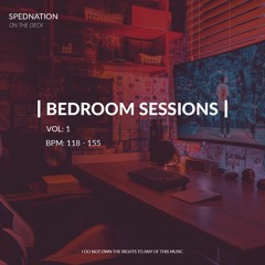 BEDROOM SESSIONS | 118 - 155 BPM