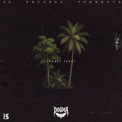 DOGMA - Jungle Fever [FREE DOWNLOAD]