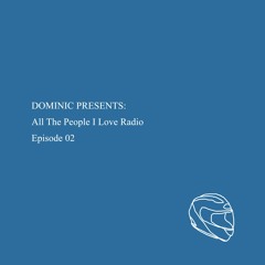 All The People I Love: Episode 02