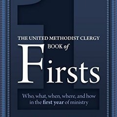 VIEW KINDLE 📜 The United Methodist Clergy Book of Firsts by  F Belton Joyner Jr [PDF