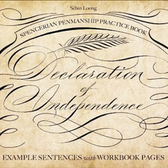 [FREE] EBOOK 📕 Spencerian Penmanship Practice Book: The Declaration of Independence: