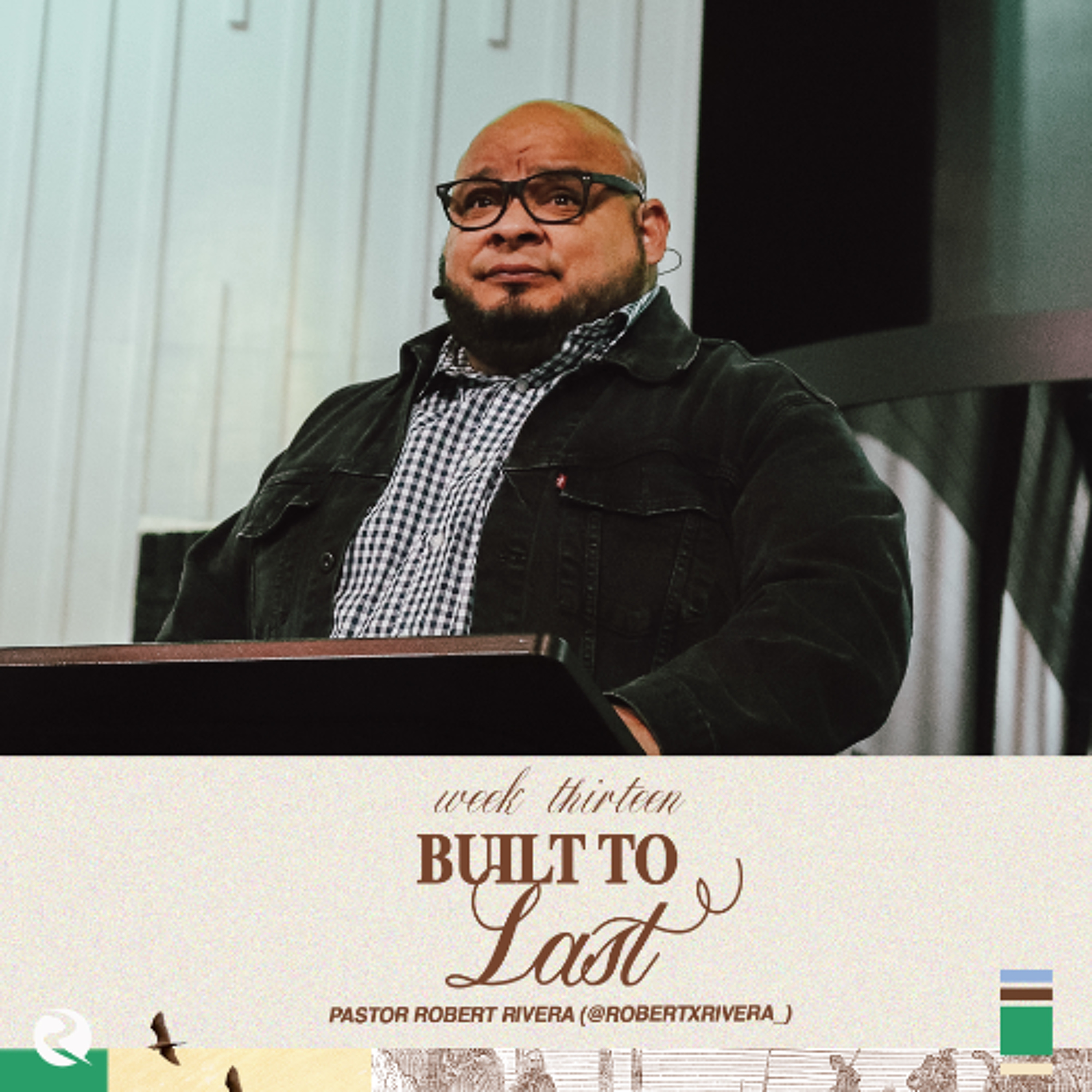 Built To Last | Pastor Robert Rivera episode artwork
