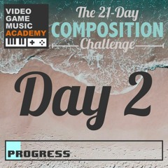 21DaysofVGM Summer 2020 - Day 2