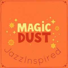 Magic Dust JazzInspired (Free download on Bandcamp)