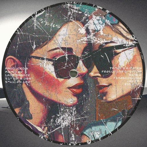 Last Snooze - Three's a Party Ft. Arienne