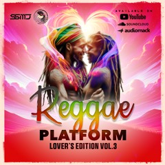 Lyrical Art - [SSMJ] - Reggae Platform - [Lover's Edition Vol.3]