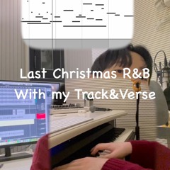 Last Christmas R&B with my Verse By YOUNG