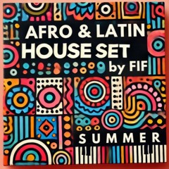 Afro & Latin House - Summer Dj Set