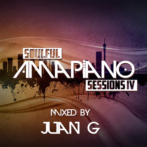 Soulful Amapiano Sessions IV (2022)