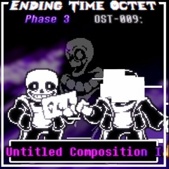 【Ending Time Octet】Phase 3 - COTV OST - 009 Untitled Composition I