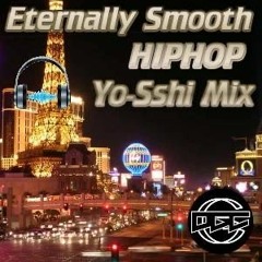 Eternally Smooth HIPHOP Yo-Sshi🎧 Mix