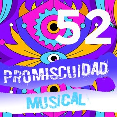 Promiscuidad Musical Sesión 52