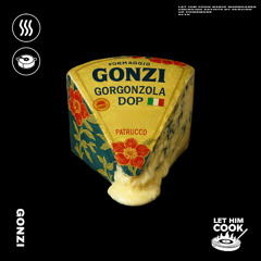 GONZI | LET HIM COOK radio -
