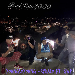 YoungSoYoung Ft Ghetto WolfPak Prod VatoLoco