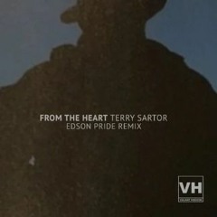 Terry Sartor - From The Heart (Edson Pride Remix)