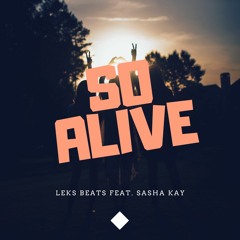 So Alive (feat. Sasha Kay)