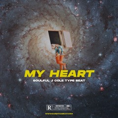 MY HEART (Soulful x J Cole Type Beat)