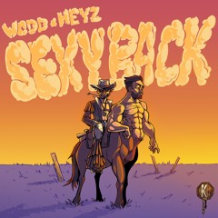 HEYZ x WODD - Sexy Back