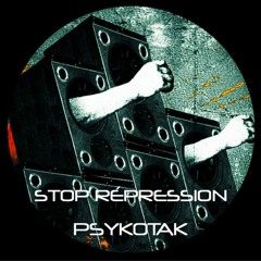 Psykøtak - Stop Repression