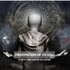 PREMONITION OF AN ARIA