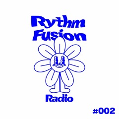 Rythm Fusion Radio #002 - Patrick Faust