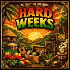 Hard Weeks - Dj Ruction